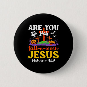 Badge Rond 5 Cm Êtes-Vous Tomber O Ween Jésus Matthieu Foi Chrétie