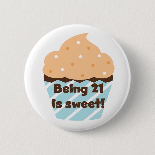 Badge Rond 5 Cm Etre 21 est doux t-shirts et cadeaux d'anniversair (Devant)
