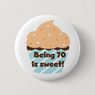 Badge Rond 5 Cm Etre 70 est Sweet Birthday T-shirts et cadeaux