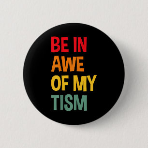 Badge Rond 5 Cm Être À L'Abri De Ma Sensibilisation sur l'autisme 