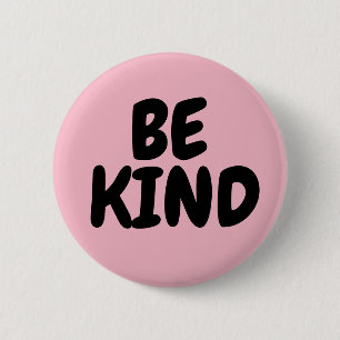 BADGE ROND 5 CM ÊTRE DES BOUTONS GENTILS
