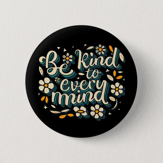 Badge Rond 5 Cm Être gentil à chaque esprit Neurodiversité de cons (Devant)