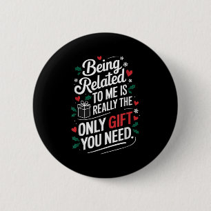 Badge Rond 5 Cm Etre Lié À Moi Drôle Noël Famille Xmas Pa