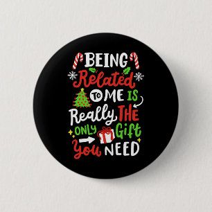 Badge Rond 5 Cm Etre Lié À Moi Drôle Noël Famille Xmas Pa
