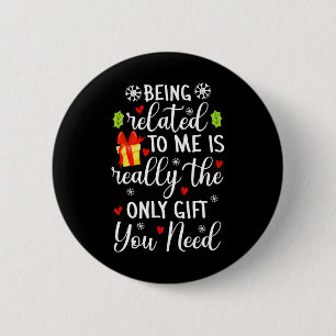 Badge Rond 5 Cm Etre Lié À Moi Drôle Noël Famille Xmas Pa