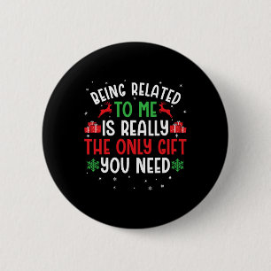Badge Rond 5 Cm Etre Lié À Moi Drôle Noël Tee Famille Cou