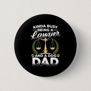 Badge Rond 5 Cm Être Un Avocat Et Un Papa De Chien