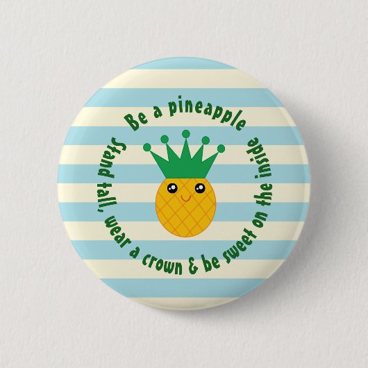 Badge Rond 5 Cm Être Une Citation Inspirationnelle D'Ananas (Devant)