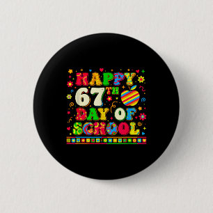 Badge Rond 5 Cm Étudiant Six Sept Tendance 67 Joyeux 67e Jour De S