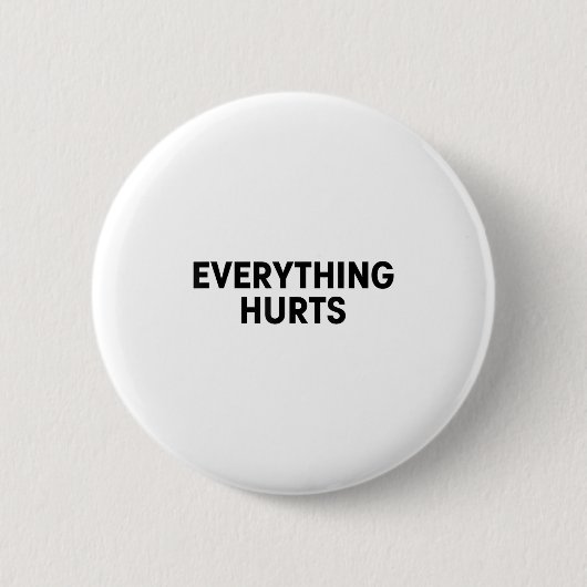 Badge Rond 5 Cm Everything Hurts Workout Strongman Muscle Training (Devant)