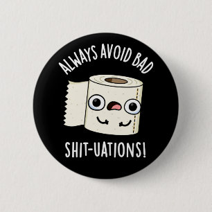 Badge Rond 5 Cm Évitez toujours les mauvaises tueries de chaudière