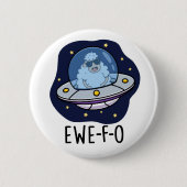 Badge Rond 5 Cm Ewe-F-O Funny UFO Pun (Devant)