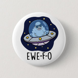 Badge Rond 5 Cm Ewe-F-O Funny UFO Pun