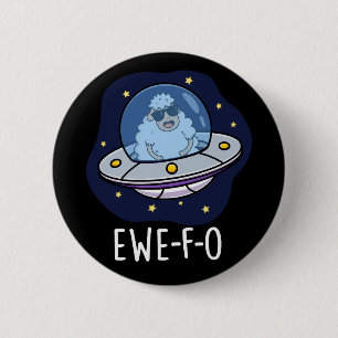 Badge Rond 5 Cm Ewe-F-O Funny UFO Pun Dark BG