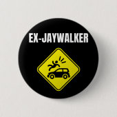 Badge Rond 5 Cm Ex Jaywalker - Alcoolique Propre Et Sobre (Devant)