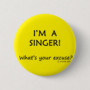 Badge Rond 5 Cm Excusez le chanteur