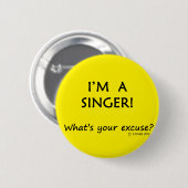 Badge Rond 5 Cm Excusez le chanteur (Devant & derrière)