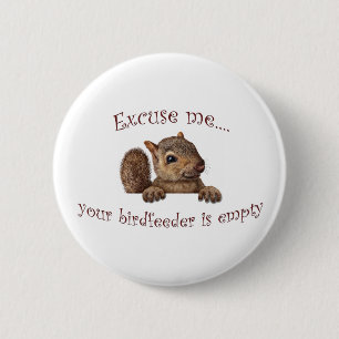 Badge Rond 5 Cm Excusez-moi...votre chargeur d'oiseaux est vide
