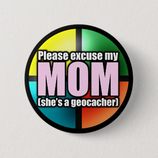 Badge Rond 5 Cm Excusez mon bouton de maman