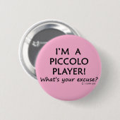 Badge Rond 5 Cm Excusez Piccolo Player (Devant & derrière)