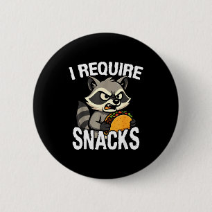 Badge Rond 5 Cm Exiger des collations mignon animal mème tee drôle