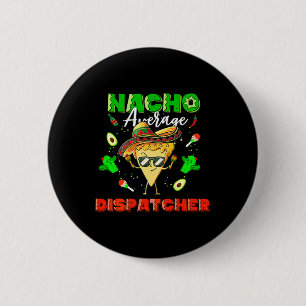 Badge Rond 5 Cm Expéditeur Nacho Moyen Mexicain