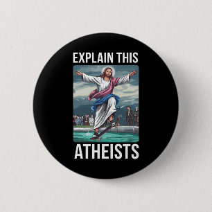 Badge Rond 5 Cm Expliquez ceci aux athées Jésus skateboard drôle M