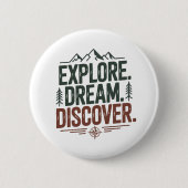 Badge Rond 5 Cm Explore dream discover (Devant)