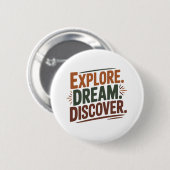 Badge Rond 5 Cm Explorez rêve découvrez (Devant & derrière)