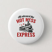 Badge Rond 5 Cm Express Hot Mess (Devant)