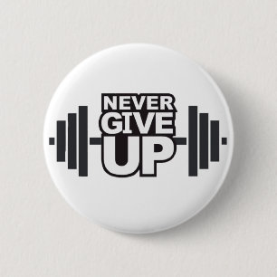 Badge Rond 5 Cm Expression Motivationnelle "N'abandonnez jamais"