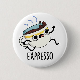 Badge Rond 5 Cm Expresso Drôle Coureur De Coffee Pun