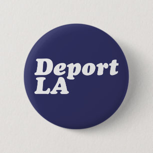 Badge Rond 5 Cm Expulsez la LA