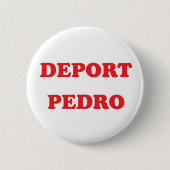Badge Rond 5 Cm Expulsez Pedro (Devant)