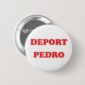 Badge Rond 5 Cm Expulsez Pedro (Devant & derrière)