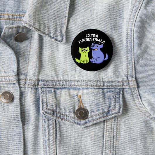 Badge Rond 5 Cm Extra Furrestries Funny Furry Alien Pun Dark BG (En situation)
