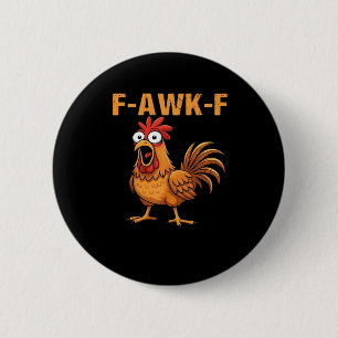 Badge Rond 5 Cm F-Awk-F Poulet F-Caw-F Coq Humour Drôle Mème