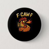 Badge Rond 5 Cm F-Caw-F-Chicken Classic Minimal Clean (Devant)