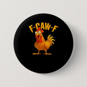 Badge Rond 5 Cm F-Caw-F-Chicken Essential Vintage Cool