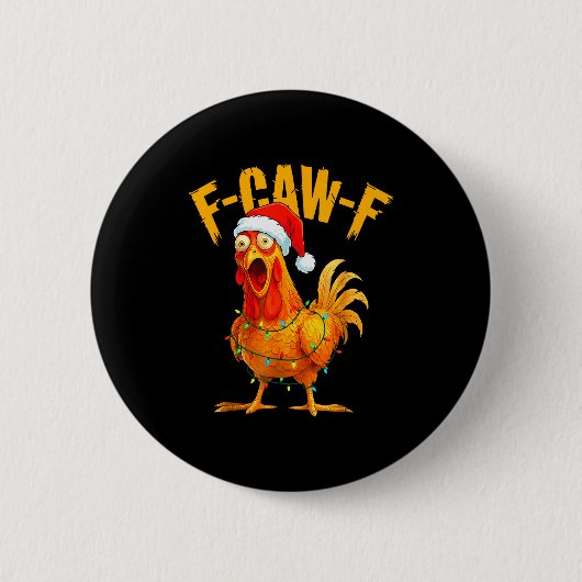 Badge Rond 5 Cm F-caw-f Chicken Fcawf Chicken Christmas Light Sant (Devant)