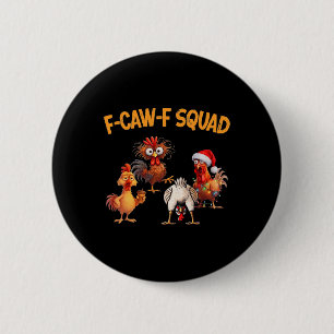 Badge Rond 5 Cm F Caw F Chicken Squad Drôle de Coq Fcawf Poules