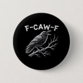 Badge Rond 5 Cm F-Caw-F Classic Retro Style (Devant)
