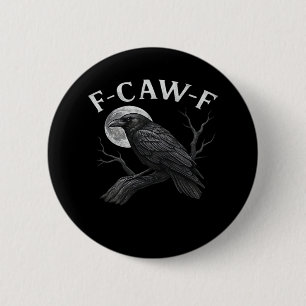 Badge Rond 5 Cm F-Caw-F Cool Unique