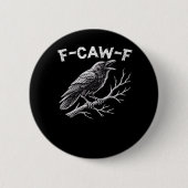 Badge Rond 5 Cm F-Caw-F Creative Style (Devant)