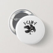 Badge Rond 5 Cm F Caw F Crow Créatif Décontracté (Devant & derrière)