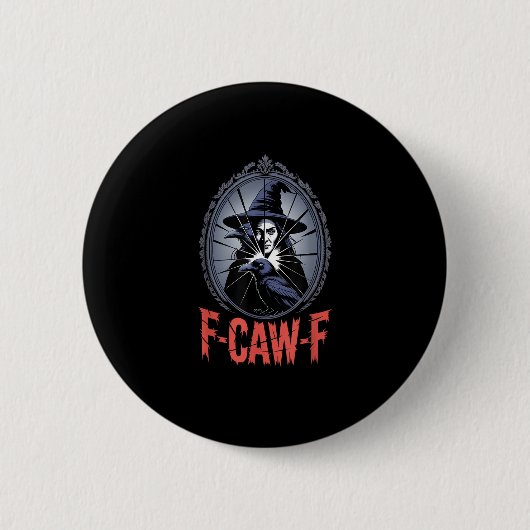 Badge Rond 5 Cm F-Caw-F Crow Funny Gothic Moon Bird Halloween Crea (Devant)
