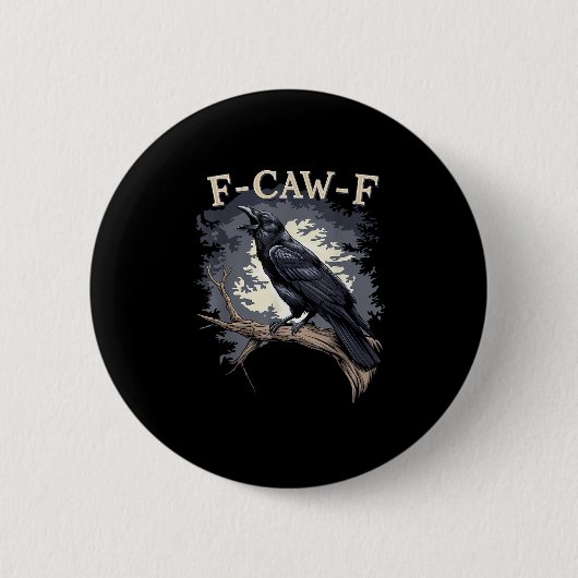 Badge Rond 5 Cm F Caw F Funny Bird Crow Creative Casual Design (Devant)