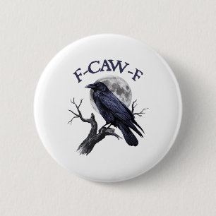 Badge Rond 5 Cm F-caw-f Funny Black Bird Black Crow