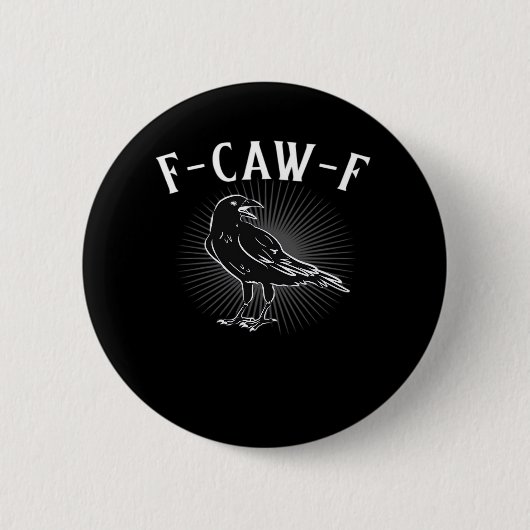 Badge Rond 5 Cm F-Caw-F Funny Casual (Devant)