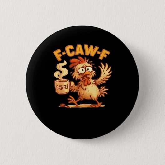Badge Rond 5 Cm F Caw F Funny Chicken Classic Retro Graphic (Devant)